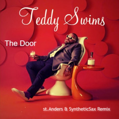 Teddy Swims - The Door (St.Anders & SyntheticSax ext rmx)