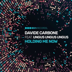 Holding Me Now [Feat Ungus Ungus Ungus]