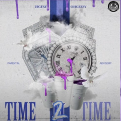 22Gfay - Time 2 Time (Ft.OhGeesy) [Official Audio]