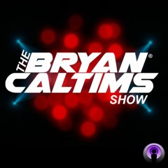 THE BRYAN CALTIMS SHOW 003