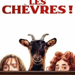 [Film.Complet) Les Chèvres! 'en Streaming-VF et Français VOIR!~