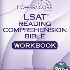 get [PDF] The PowerScore LSAT Reading Comprehension Bible Workbook (LSAT Prep)