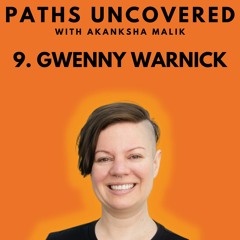Ep 9 - Gwenny Warnick