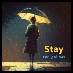 Ron Gelinas - Stay [ROYALTY FREE MUSIC]