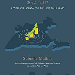GET EPUB 📂 India's Path to Prosperity 2022-2047: A Workable Agenda for the Next 10-1