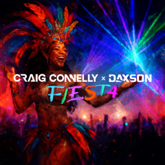 Craig Connelly X Daxson - Fiesta