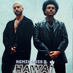 Maluma & The Weeknd - Hawái - Luis R Remix FREE