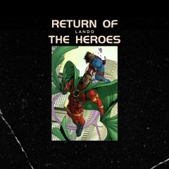 Return Of The Heroes