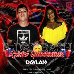 KRISTEL GUADAMUZ B-DAY BASH AUDIO LIVE 04-09-2021  DJ DAYLAN KBS CREW
