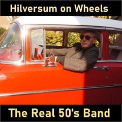 Hilversum On Wheels - Real 50's Band (2024)