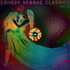 OVERCEEZ LOVERS REGGAE CLASSICS MIX