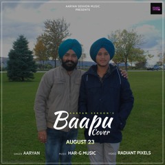 Baapu (Cover) By  Aaryan Sekhon