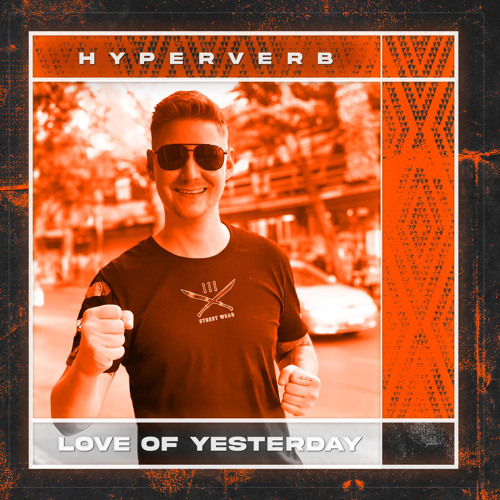 Hyperverb - Love Of Yesterday