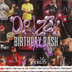 DRIZZY B-DAY BASH TOUR 2024 (GALLO LOCO❌TABACONES)