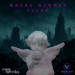 Where Heroes Sleep