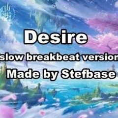 Desire (slow Breakbeat Version) 1