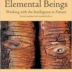 𝐅𝐑𝐄𝐄 EPUB 💘 Nature Spirits & Elemental Beings: Working with the Intelligence in