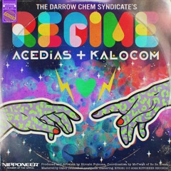 The Darrow Chem Syndicate - Regime (ACEDIAS & KALOCOM Remix)
