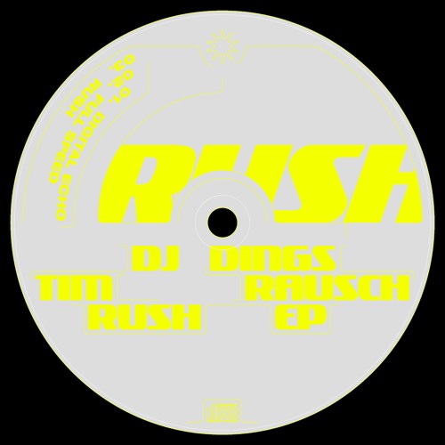 DJ Dings & Tim Rausch - Rush
