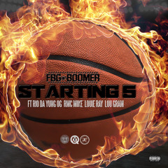 Starting 5 (feat. Lou Gram, Louie Ray, Rio Da Yung OG & Rmc Mike)