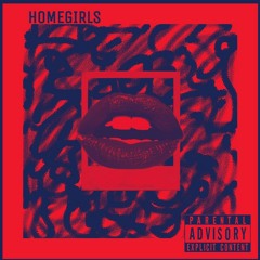 Homegirls ft. shizzysix (prod. by tommy ll & bearonthebeat)