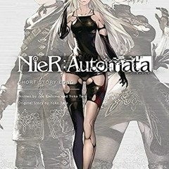 )) NieR:Automata, Short Story Long )E-book)