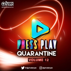 Private Ryan Presents Press Play Quarantine 12 (The Flashback Part 1)