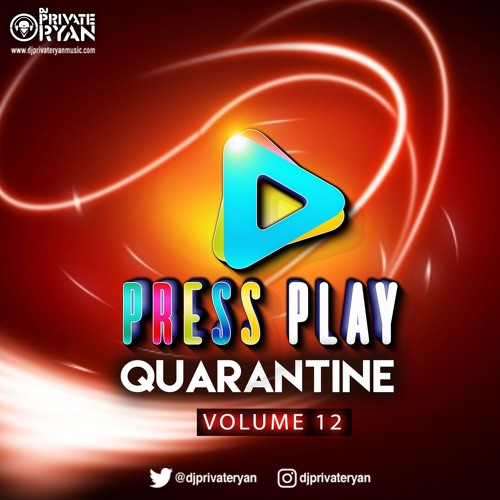 Private Ryan Presents Press Play Quarantine 12 (The Flashback Part 1)