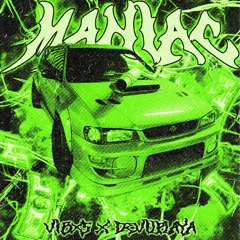 DEVIL PLAYA x VIBXS - MANIAC