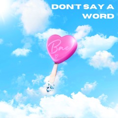 Dont Say a Word [Instrumental]
