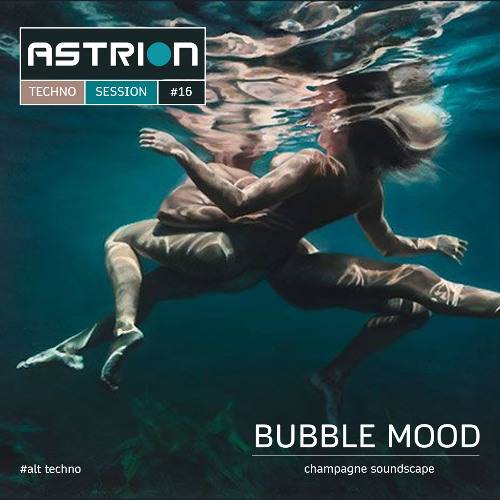 TECHNO SESSION : Bubble Mood
