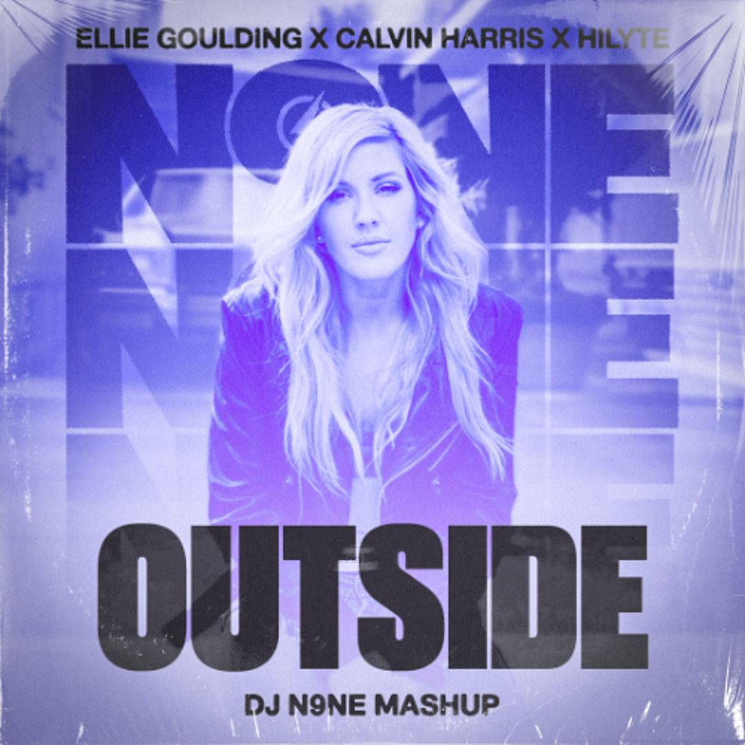 Outside (DJ N9NE 'Hilyte' Edit) [FREE DOWNLOAD] cover artwork