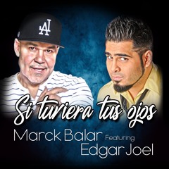 " Si Tuviera Tus Ojos " Marck Balar Feat. Edgar Joel ( SWEET SALSA )