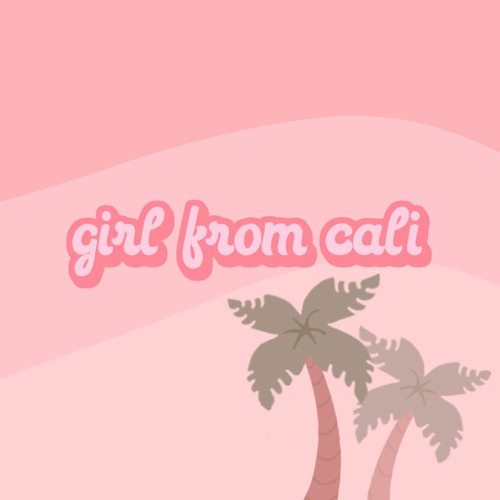 girl from cali