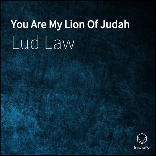 You Are My Lion of Judah