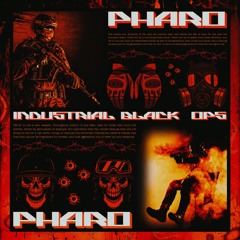 PHARO - INDUSTRIAL BLACK OPS