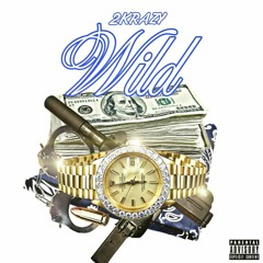 2KRAZY - WILD