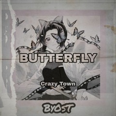 Crazy Town - Butterfly (ByOsT Flip)
