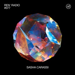 Ren' Radio #077 - Sasha Carassi