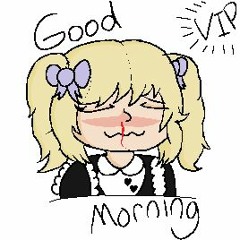 good morning (vip)
