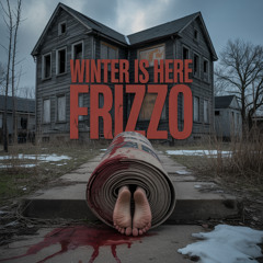 Frizzo - Winter Is Here