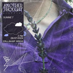 Another Thought w/ Summe Total 06.07.24