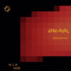 Ankaval Session 005 I H.I.A