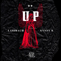 UP (ft. Kvnny K)