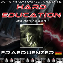 💪🏻👿_FRAEQUENZER @ HARD EDUCATION_💪🏻👿_By_☢️DCP & FAKOM UNITED☢️