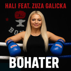 Bohater - HALI feat. Zuza Galicka