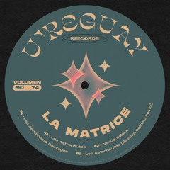 La Matrice - Les Astronautes