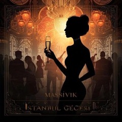 Massivik - Istanbul Gecesi