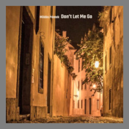 Dont Let Me Go
