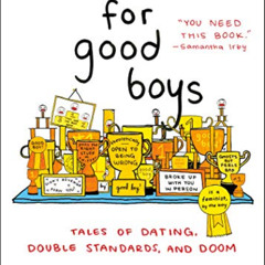 [VIEW] KINDLE 📂 Awards for Good Boys: Tales of Dating, Double Standards, and Doom by